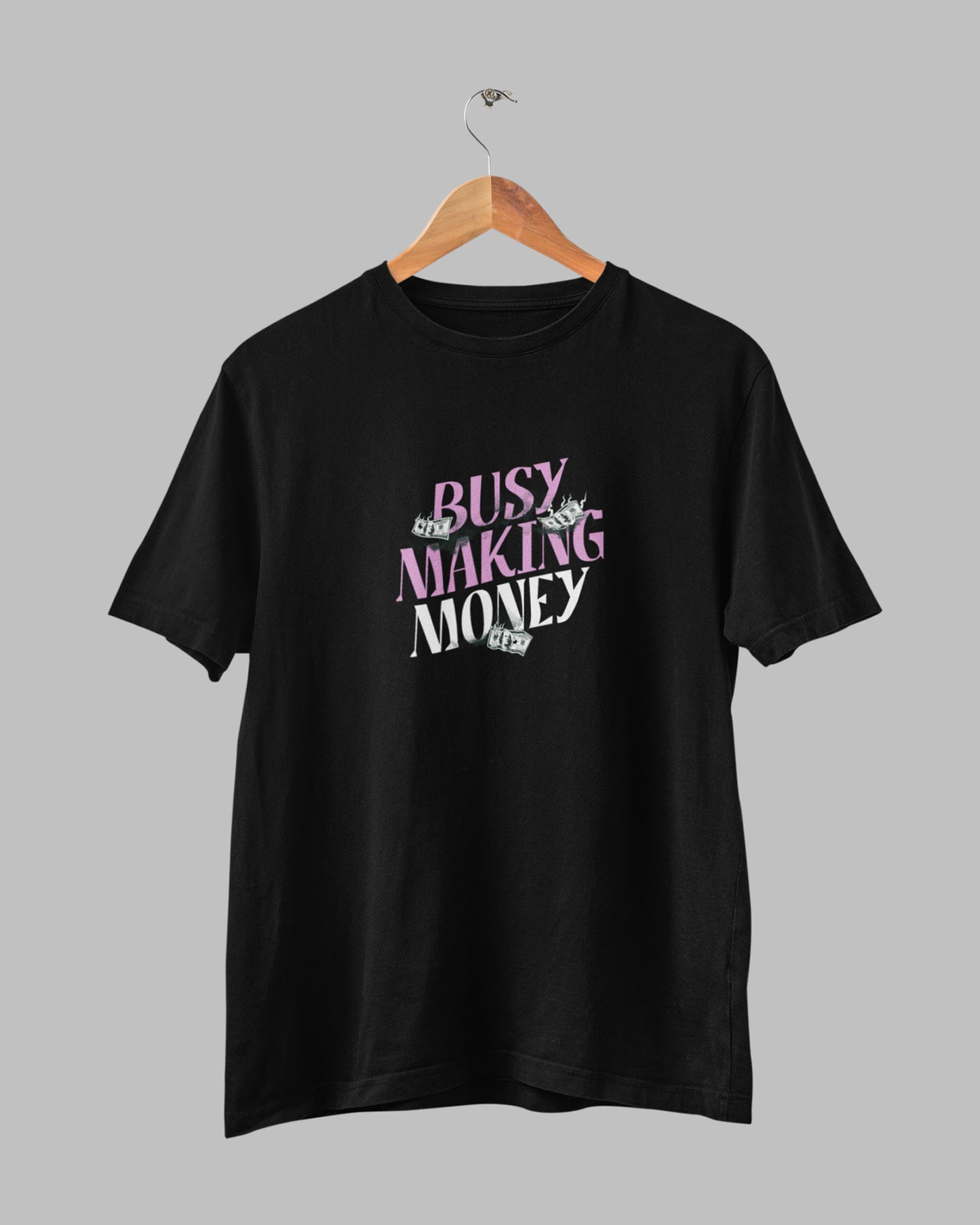 Men’s 100% Cotton Regular Fit T-Shirt –Busy Making Money